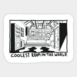 Coolest room in the world Sticker